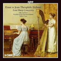 Ernst & Jean Théophile Eichner: 4 Harp Concertos